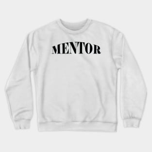 Mentor Crewneck Sweatshirt